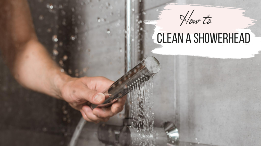 How to Clean a Showerhead